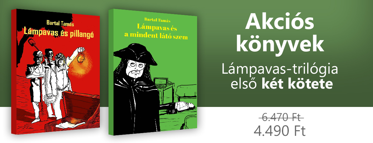 <p>Bartal Tamás Lámpavas-trilógiájának első két kötete egyben, kedvezményesen.</p>

<p><em>A kedvezményes csomag más akcióval nem vonható össze.</em></p>
