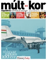 Múlt-kor történelmi magazin: 2010. tél: A magyar repülés 100 éve
