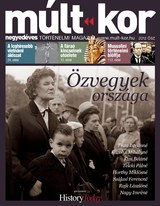 Múlt-kor történelmi magazin: 2012. ősz: Özvegyek országa