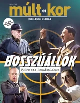 Múlt-kor történelmi magazin: Bosszúállók - Politikai leszámolások (Jubileumi szám)
