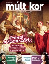 Múlt-kor történelmi magazin: Tróntól a Szentszékig