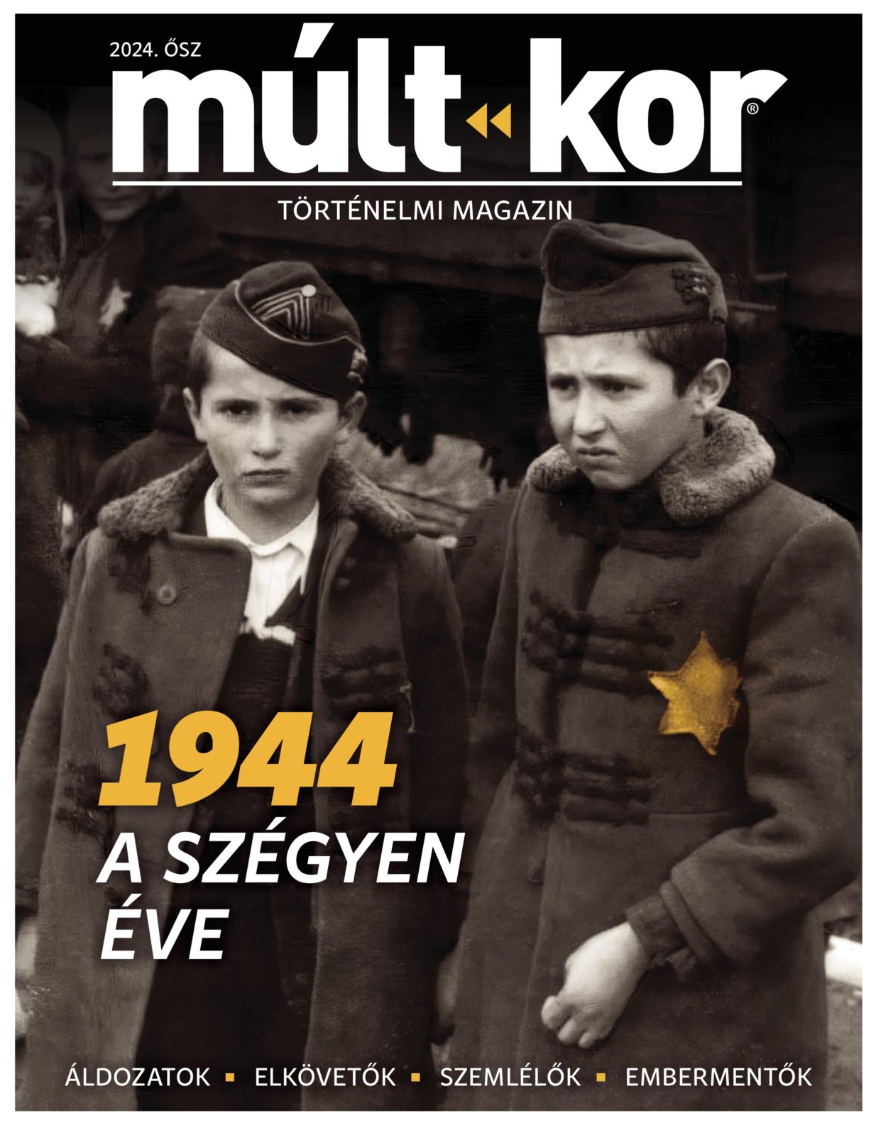 1944 – A szégyen éve